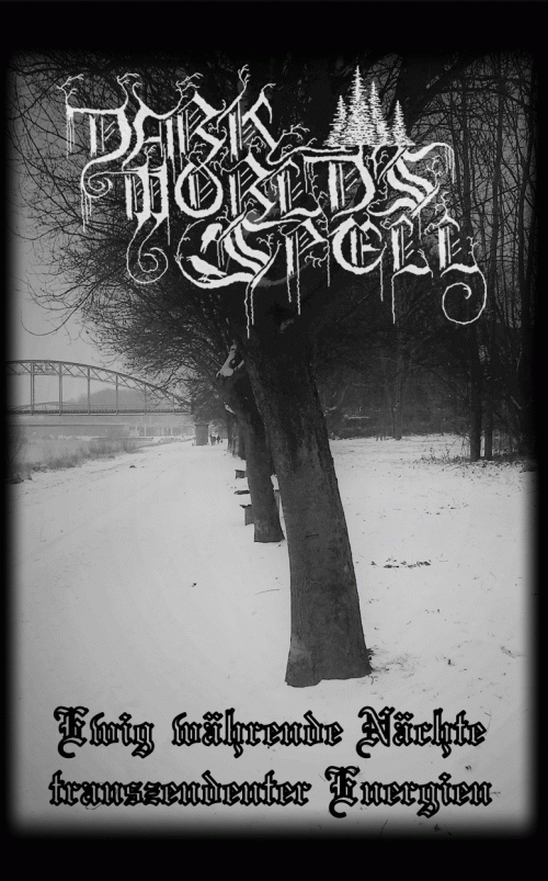 Dark World's Spell : Ewig Währende Nächte Tranzendenter Energien